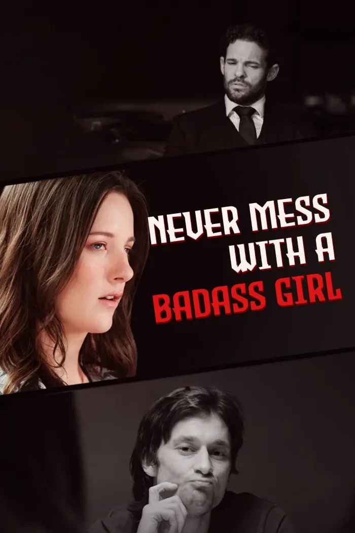 Never Mess With A Badass Girl